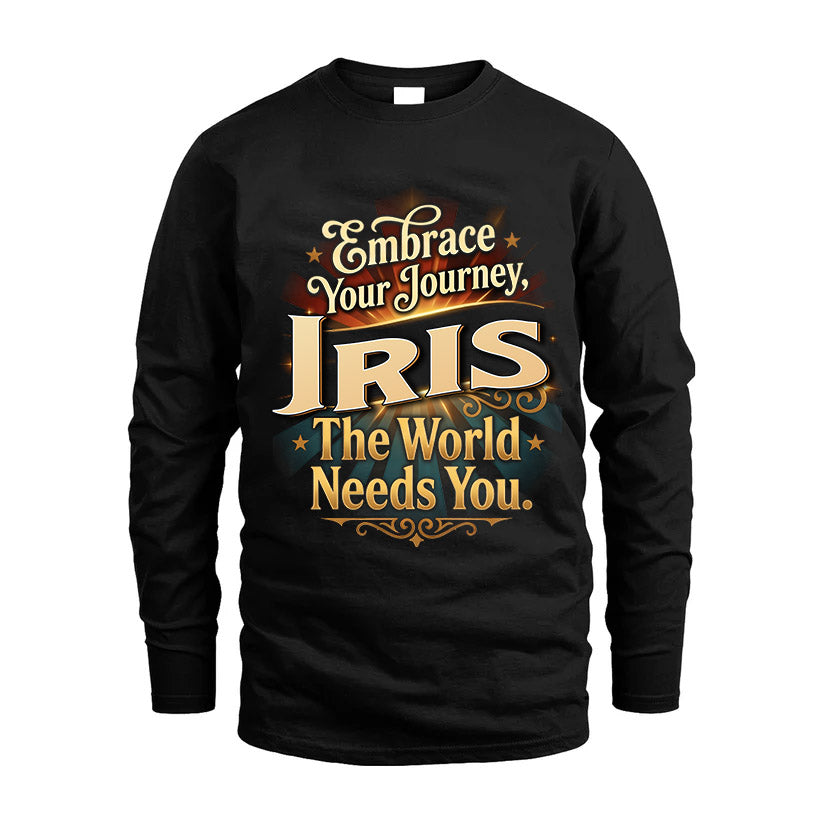 IRIS L04-TT36 Personalized Funny Quote Apparel