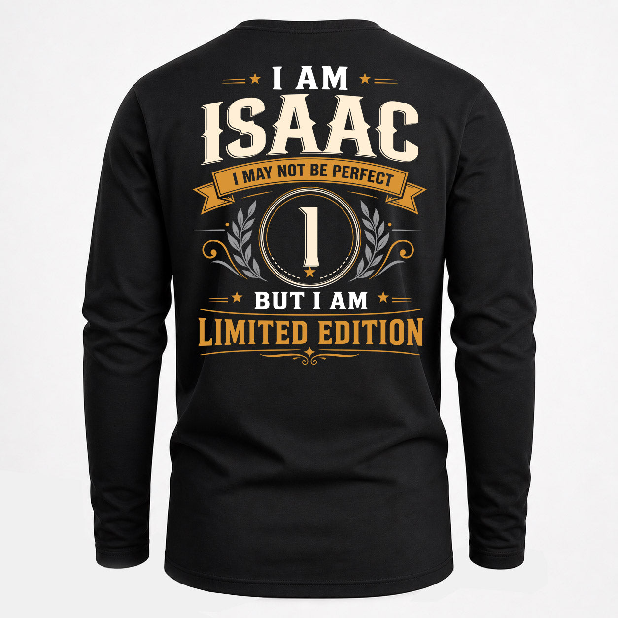 ISAAC  EDI-TT36 Personalized Funny Quote Apparel