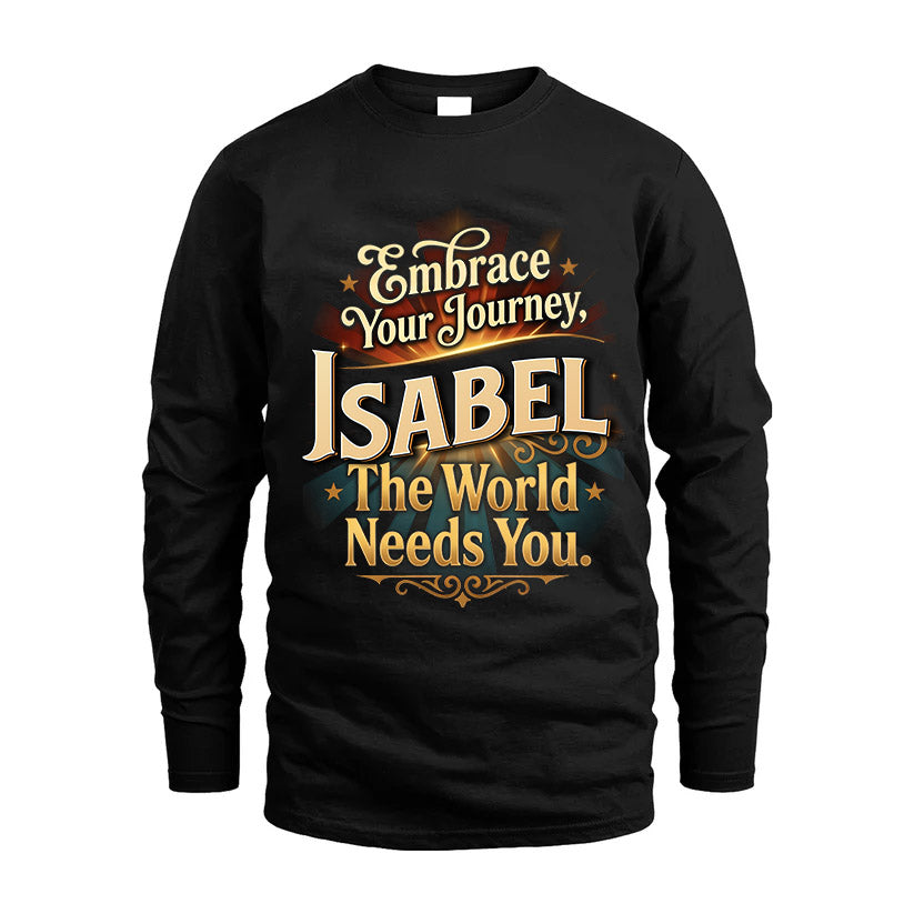 ISABEL L04-TT36 Personalized Funny Quote Apparel