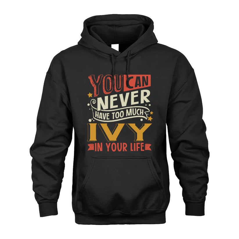 IVY  NO2-TT36 Personalized Funny Quote Apparel