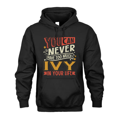 IVY  NO2-TT36 Personalized Funny Quote Apparel