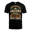 JACOBS L03-TT36 Personalized Funny Quote Apparel