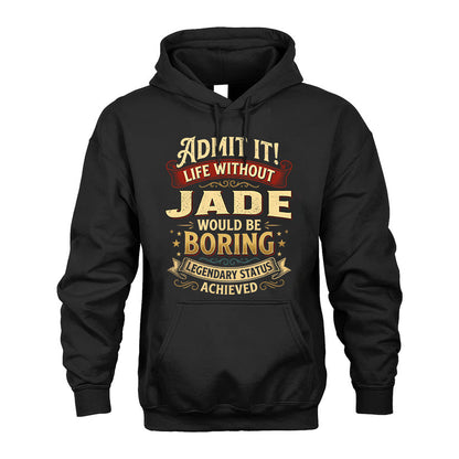JADE L02-TT36 Personalized Funny Quote Apparel