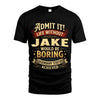 JAKE L02-TT36 Personalized Funny Quote Apparel
