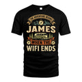 JAMES L03-TT36 Personalized Funny Quote Apparel