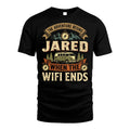JARED L03-TT36 Personalized Funny Quote Apparel
