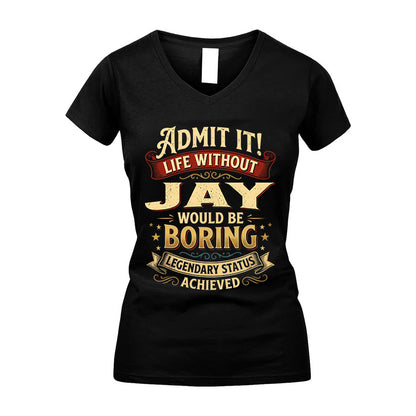 JAY L02-TT36 Personalized Funny Quote Apparel
