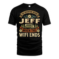 JEFF L03-TT36 Personalized Funny Quote Apparel