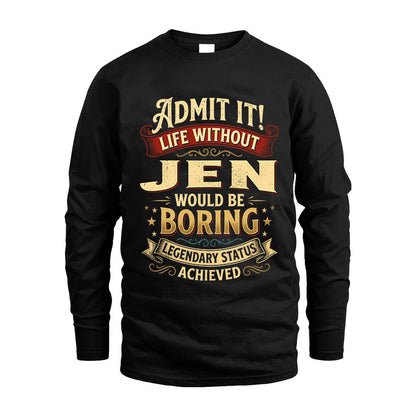 JEN L02-TT36 Personalized Funny Quote Apparel