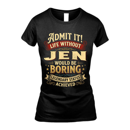 JEN L02-TT36 Personalized Funny Quote Apparel
