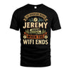 JEREMY L03-TT36 Personalized Funny Quote Apparel
