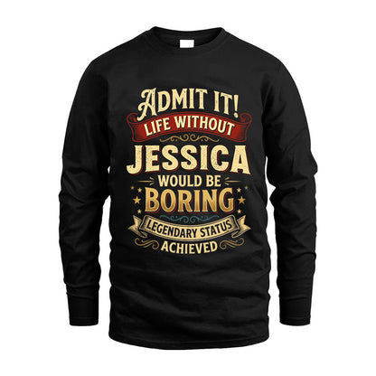 JESSICA L02-TT36 Personalized Funny Quote Apparel