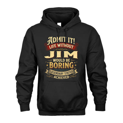 JIM L02-TT36 Personalized Funny Quote Apparel