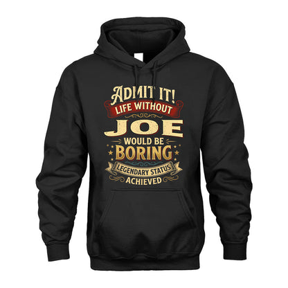 JOE L02-TT36 Personalized Funny Quote Apparel