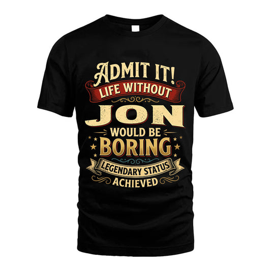 JON L02-TT36 Personalized Funny Quote Apparel