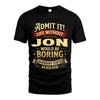 JON L02-TT36 Personalized Funny Quote Apparel