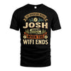 JOSH L03-TT36 Personalized Funny Quote Apparel