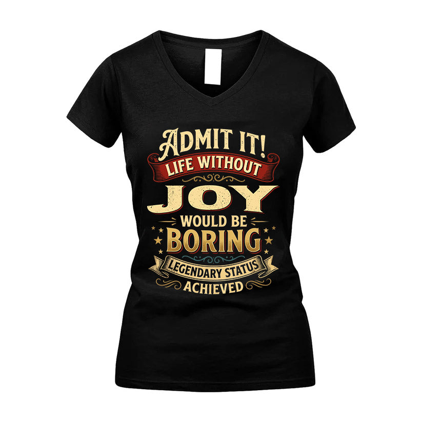 JOY L02-TT36 Personalized Funny Quote Apparel
