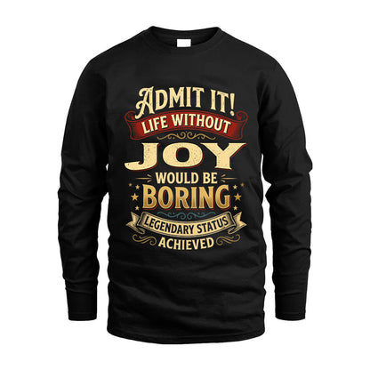 JOY L02-TT36 Personalized Funny Quote Apparel