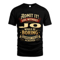 JO L02-TT36 Personalized Funny Quote Apparel