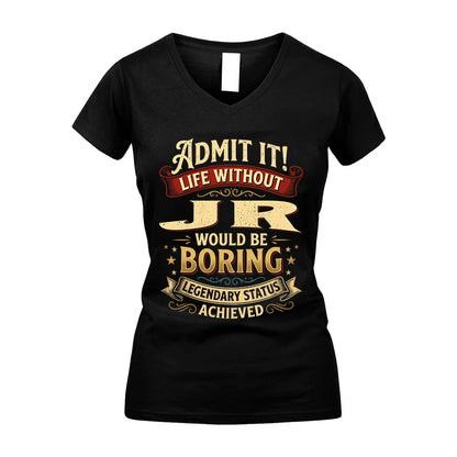 JR L02-TT36 Personalized Funny Quote Apparel