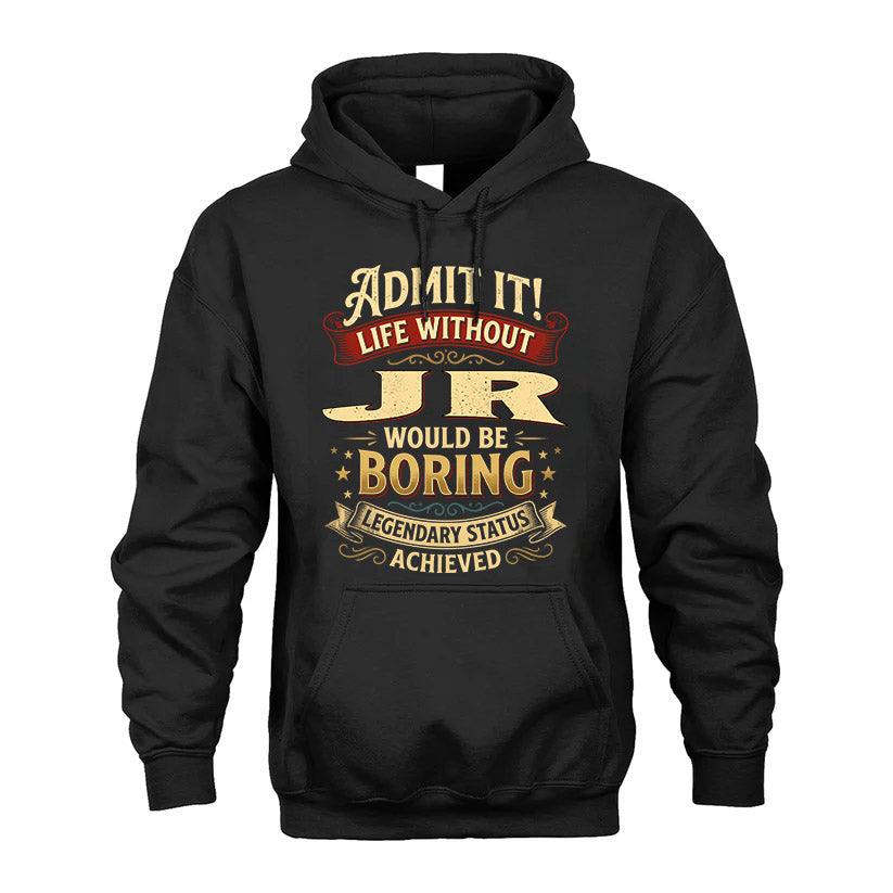 JR L02-TT36 Personalized Funny Quote Apparel