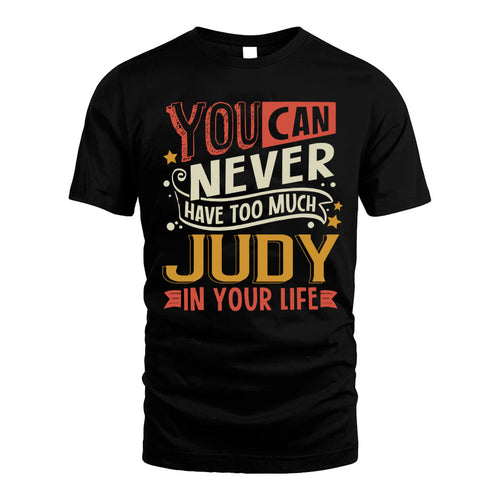 JUDY NO2-TT36 Personalized Funny Quote Apparel