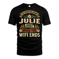 JULIE L03-TT36 Personalized Funny Quote Apparel