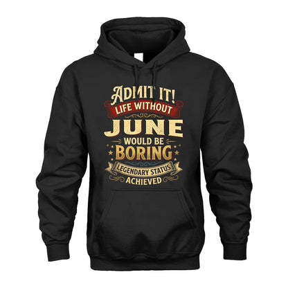 JUNE L02-TT36 Personalized Funny Quote Apparel