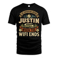 JUSTIN L03-TT36 Personalized Funny Quote Apparel