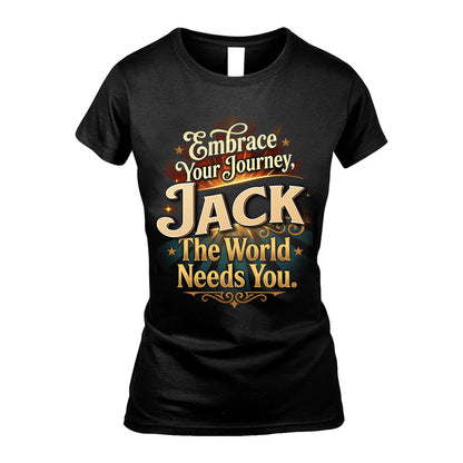 JACK L04-TT36 Personalized Funny Quote Apparel