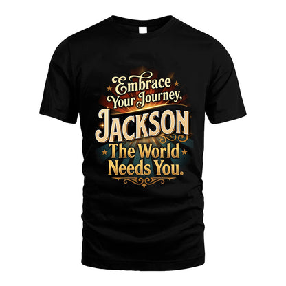 JACKSON L04-TT36 Personalized Funny Quote Apparel
