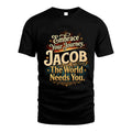 JACOB L04-TT36 Personalized Funny Quote Apparel