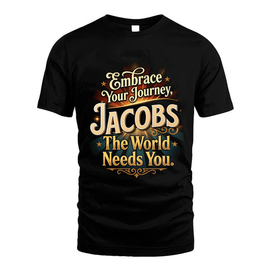 JACOBS L04-TT36 Personalized Funny Quote Apparel