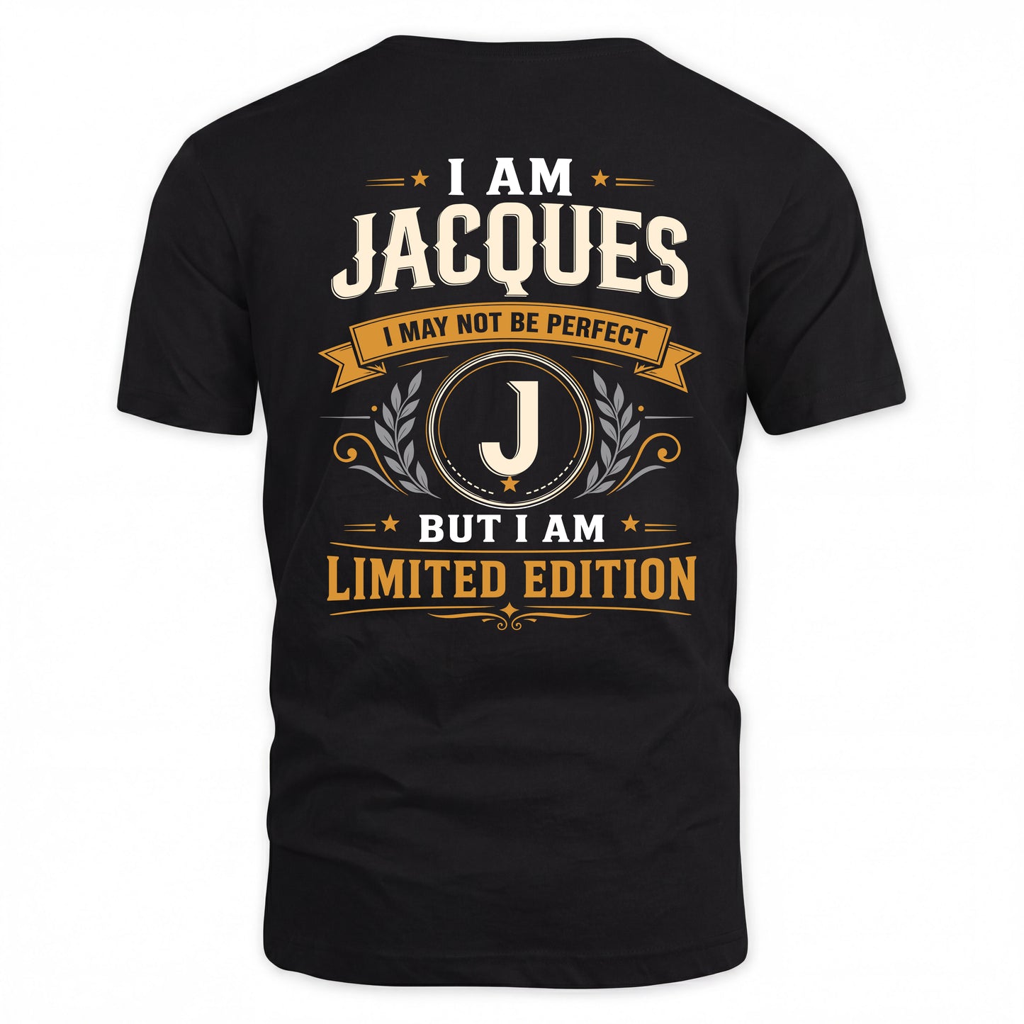 JACQUES  EDI-TT36 Personalized Funny Quote Apparel