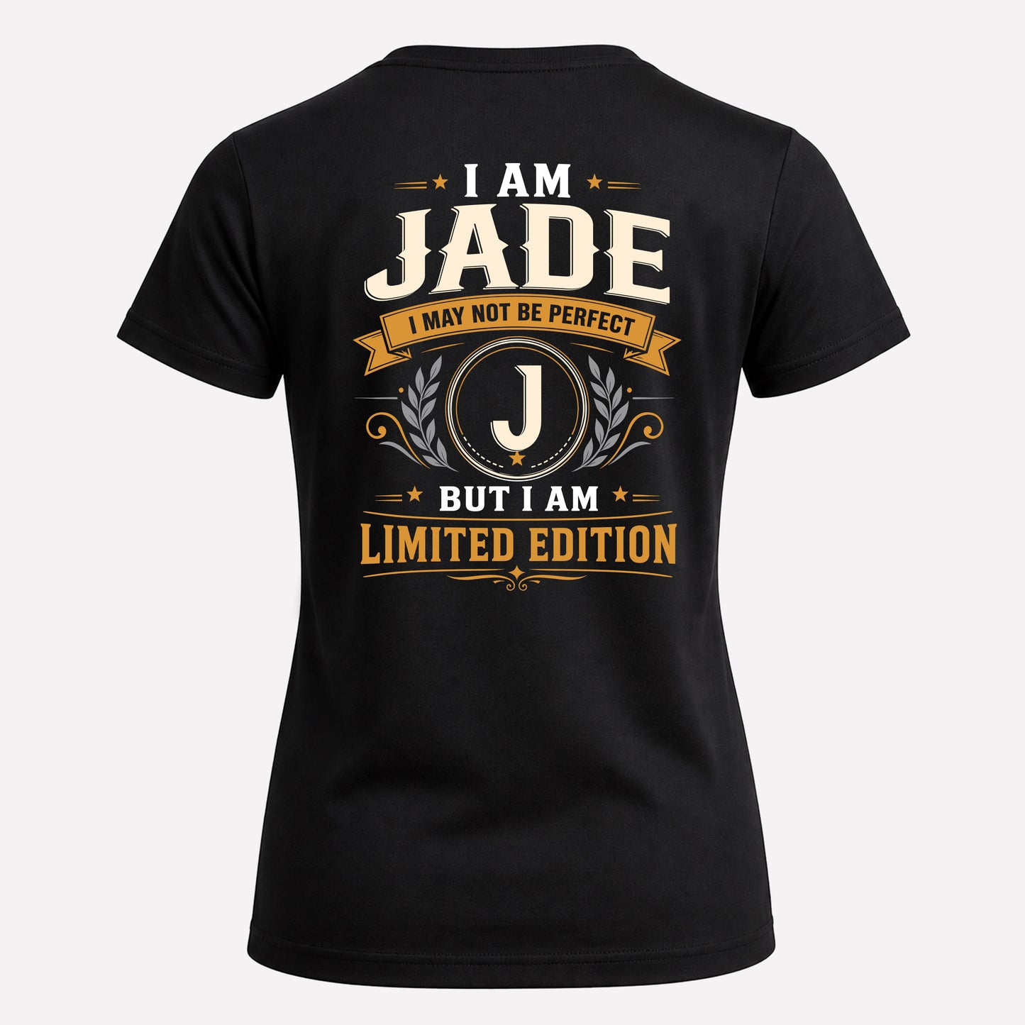 JADE  EDI-TT36 Personalized Funny Quote Apparel