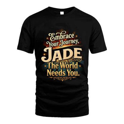 JADE L04-TT36 Personalized Funny Quote Apparel