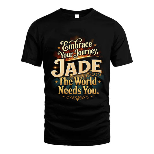 JADE L04-TT36 Personalized Funny Quote Apparel
