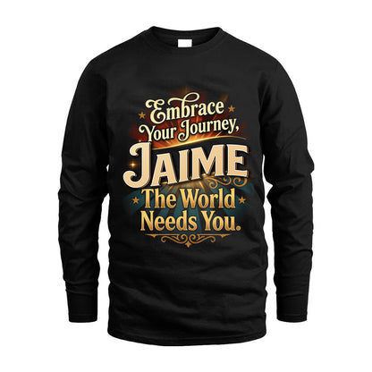 JAIME L04-TT36 Personalized Funny Quote Apparel