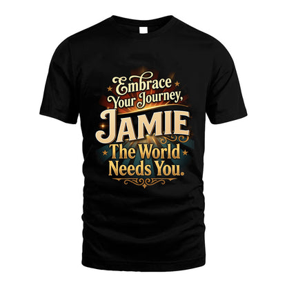 JAMIE L04-TT36 Personalized Funny Quote Apparel