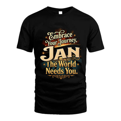 JAN L04-TT36 Personalized Funny Quote Apparel