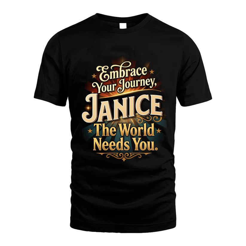 JANICE L04-TT36 Personalized Funny Quote Apparel