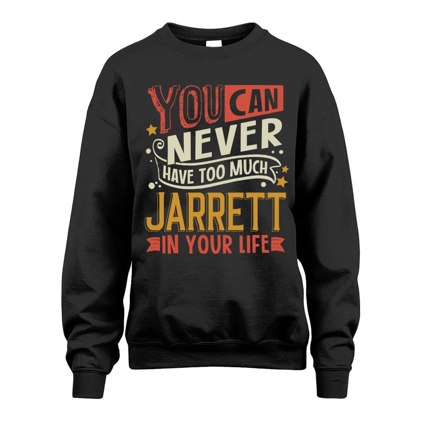 JARRETT  NO2-TT36 Personalized Funny Quote Apparel