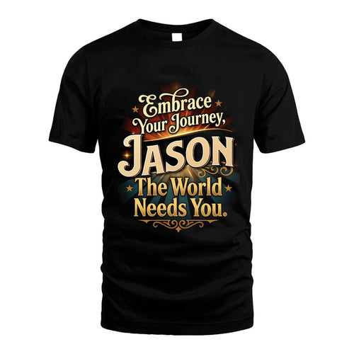 JASON L04-TT36 Personalized Funny Quote Apparel