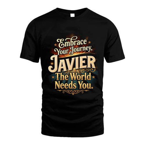 JAVIER L04-TT36 Personalized Funny Quote Apparel