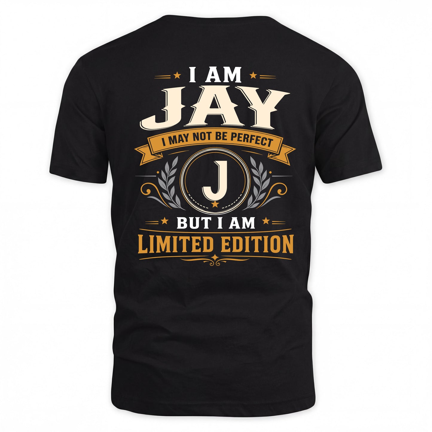 JAY  EDI-TT36 Personalized Funny Quote Apparel