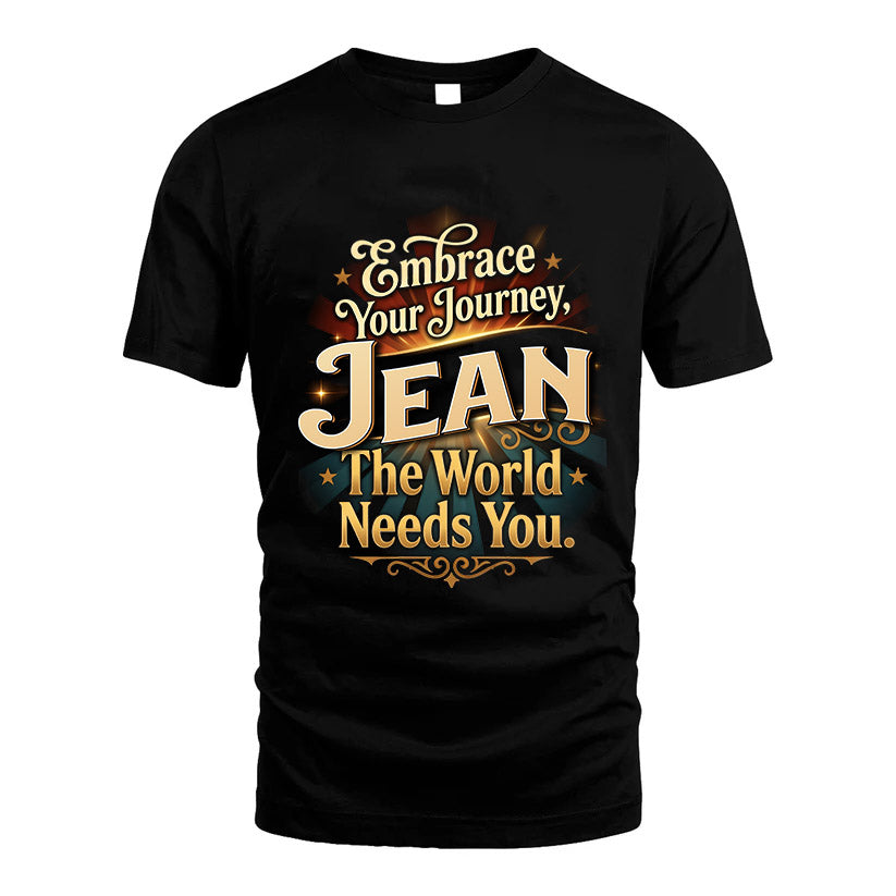 JEAN L04-TT36 Personalized Funny Quote Apparel