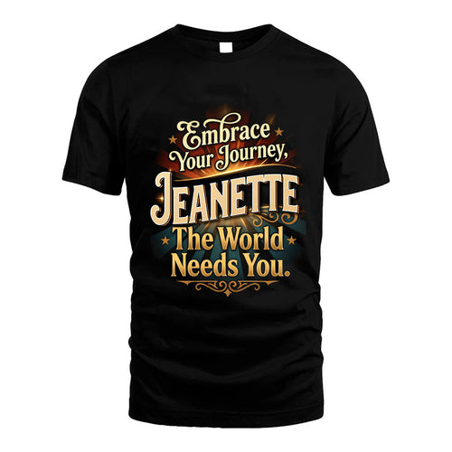 JEANETTE L04-TT36 Personalized Funny Quote Apparel
