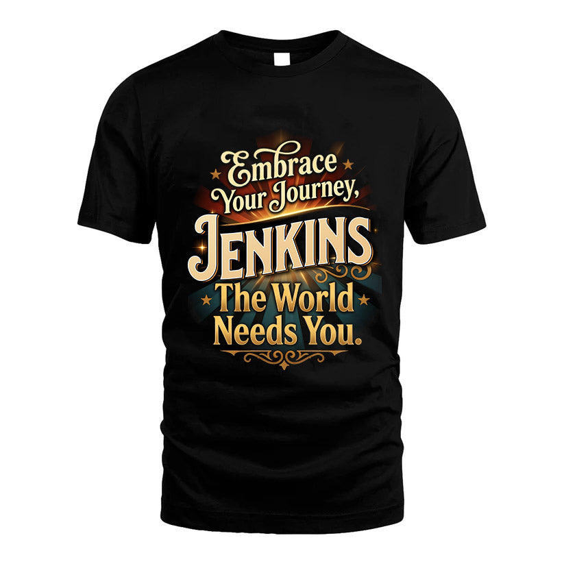 JENKINS L04-TT36 Personalized Funny Quote Apparel