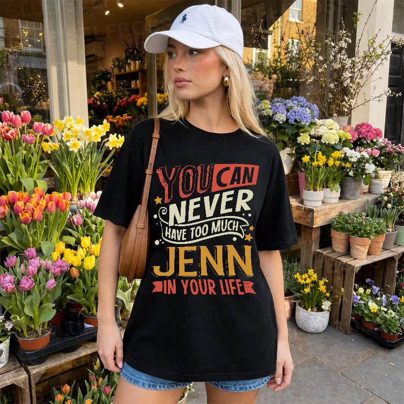 JENN  NO2-TT36 Personalized Funny Quote Apparel